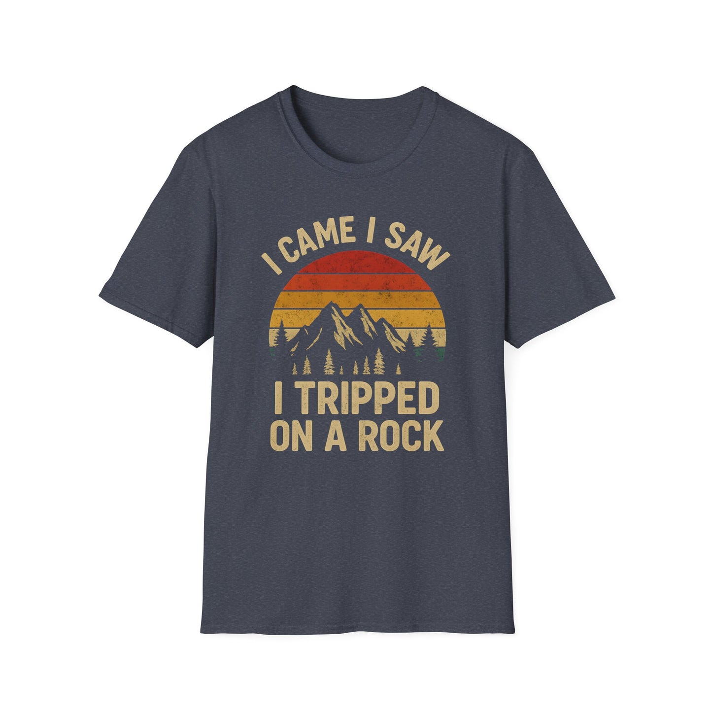I Came I Saw I Tripped On A Rock T-Shirt