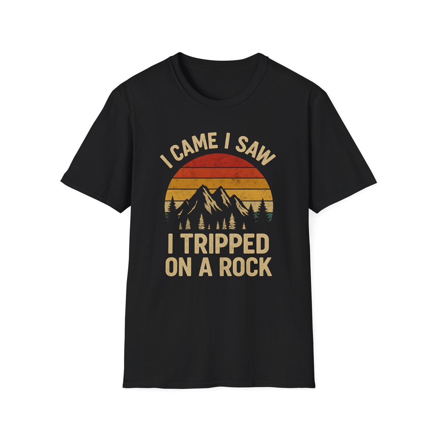 I Came I Saw I Tripped On A Rock T-Shirt