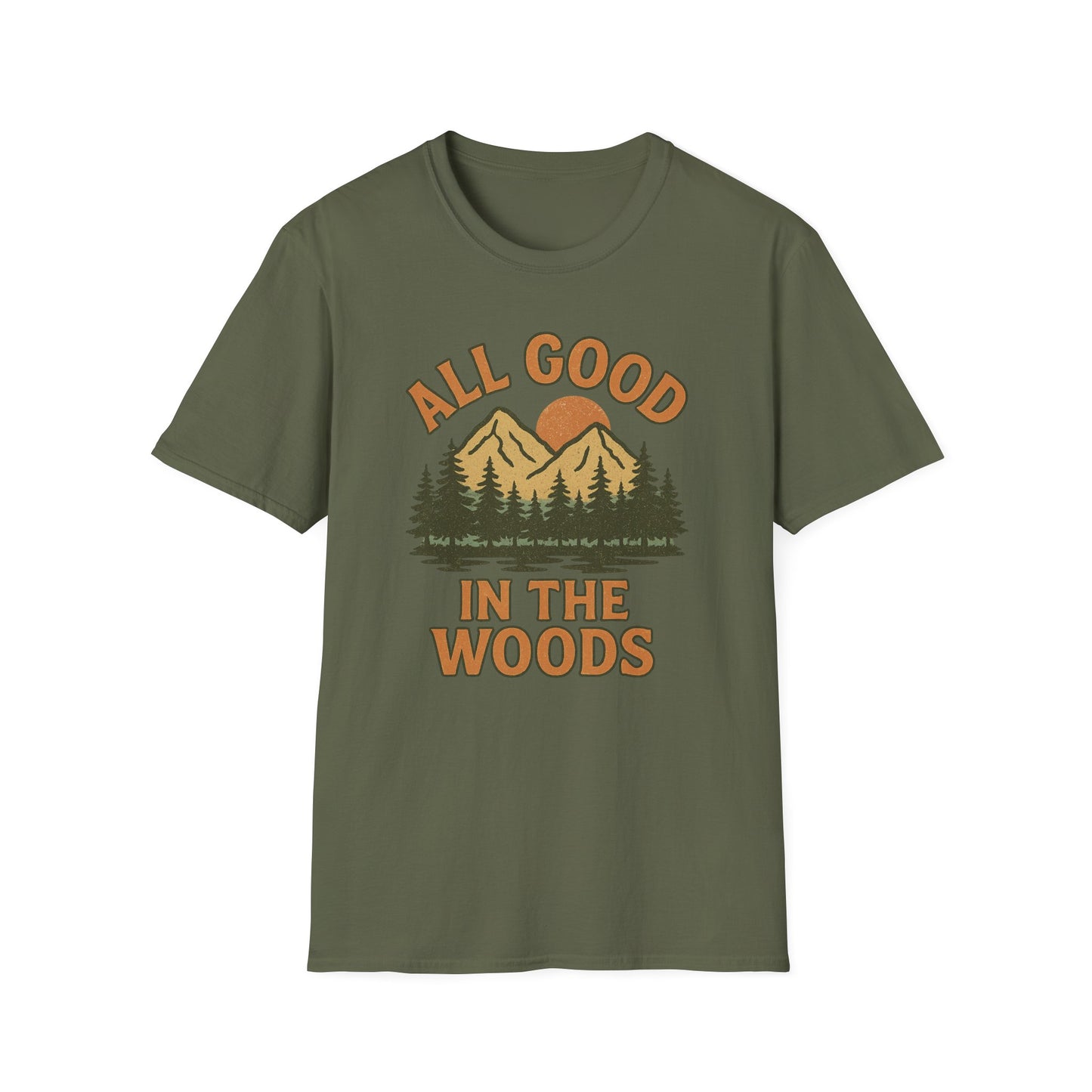 All Good In The Woods T-Shirt