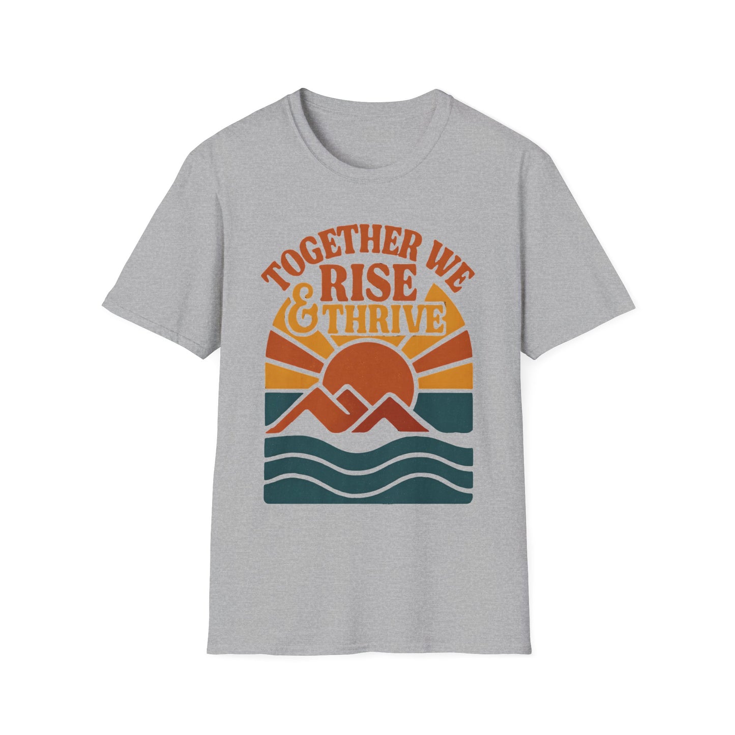 Together We Rise & Thrive T-Shirt