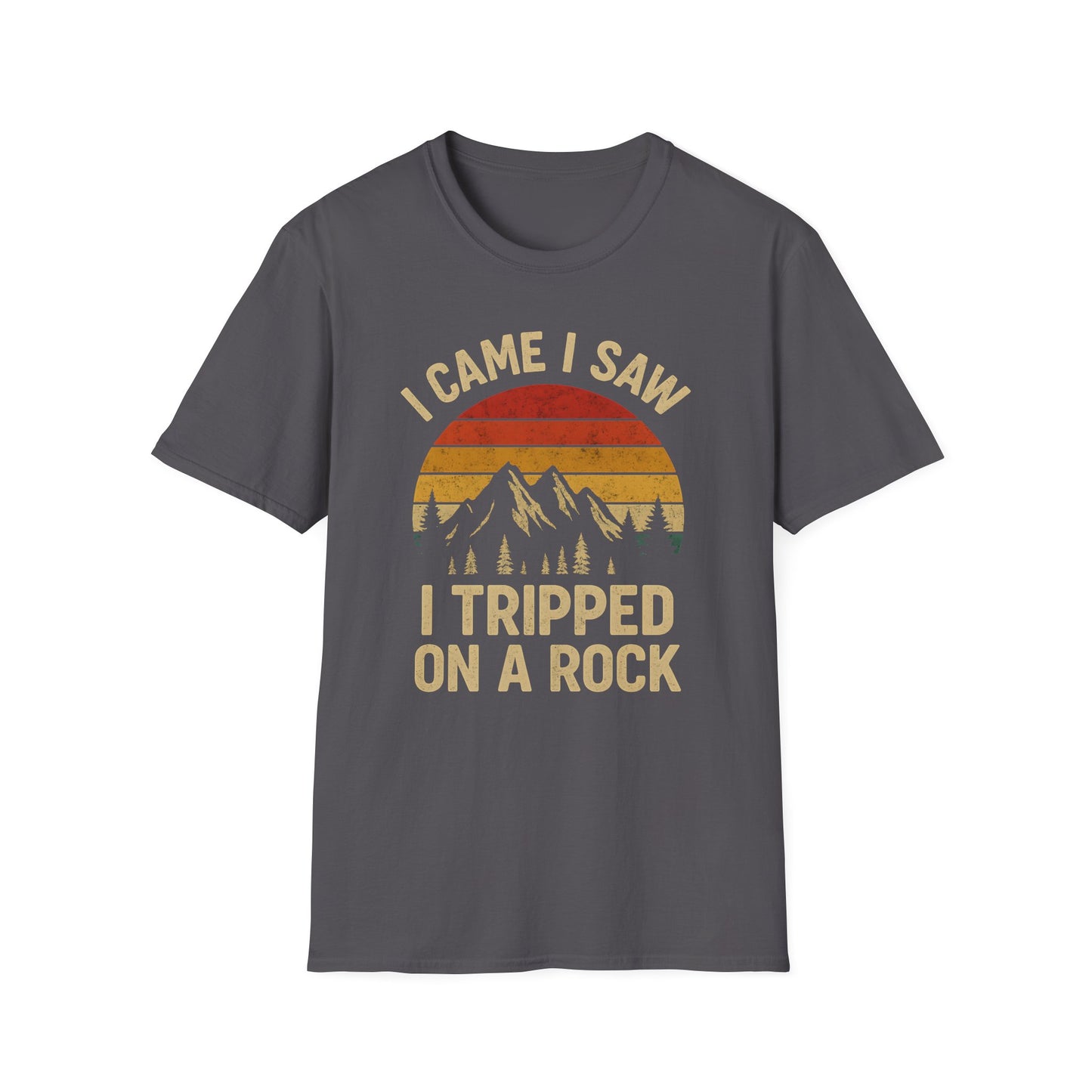 I Came I Saw I Tripped On A Rock T-Shirt