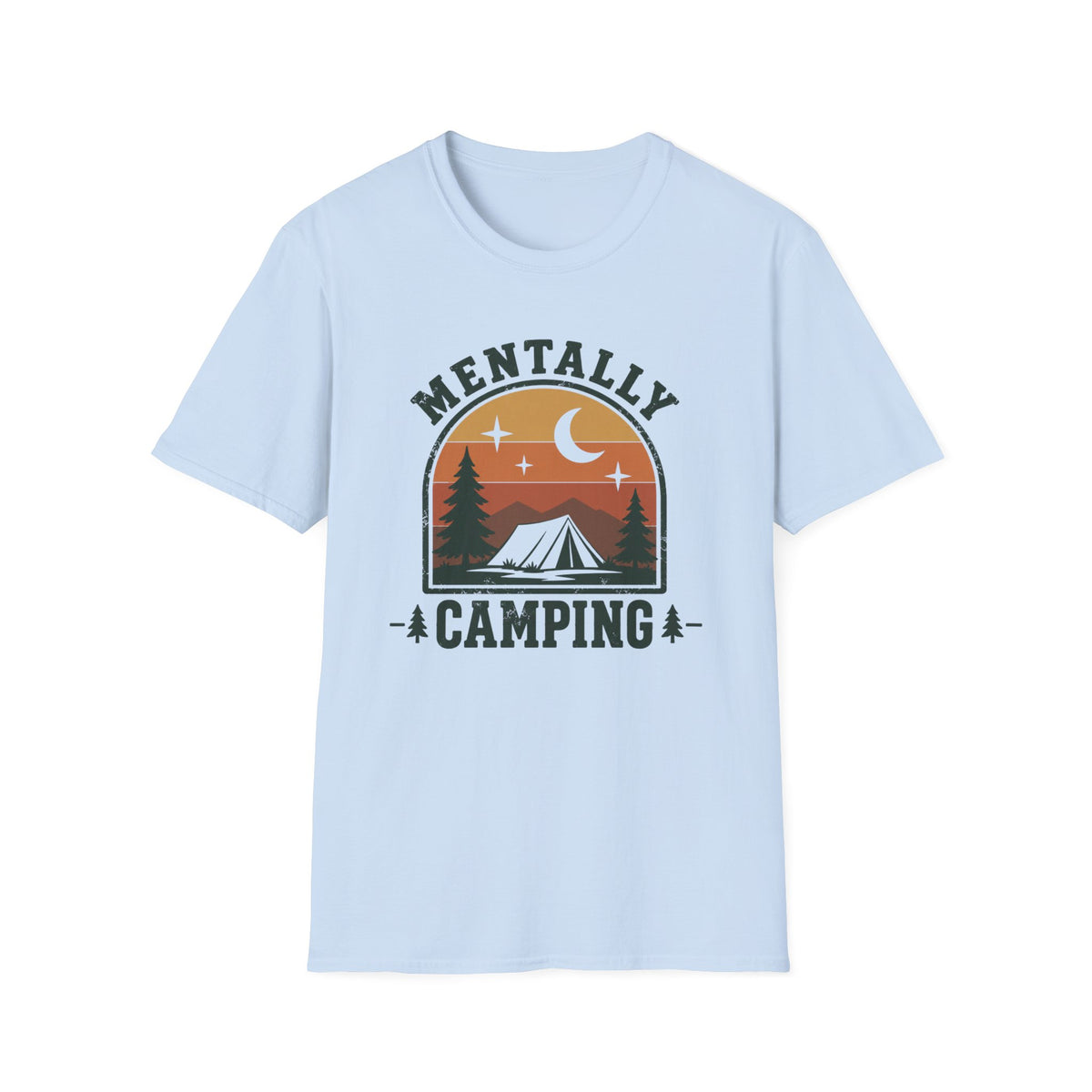 Mentally Camping T-Shirt