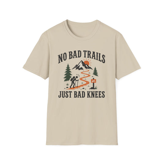 No Bad Trails Just Bad Knees T-Shirt