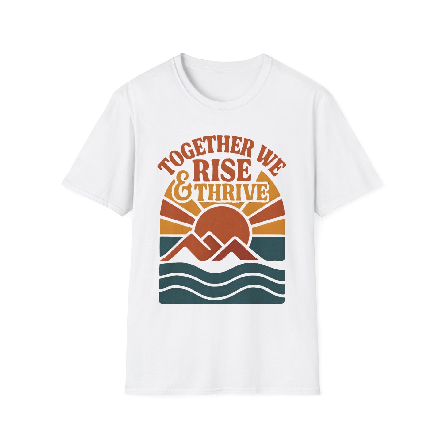 Together We Rise & Thrive T-Shirt