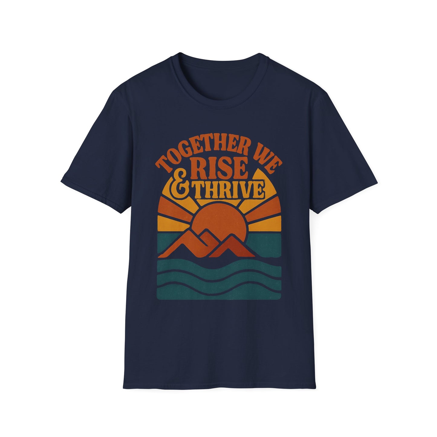 Together We Rise & Thrive T-Shirt