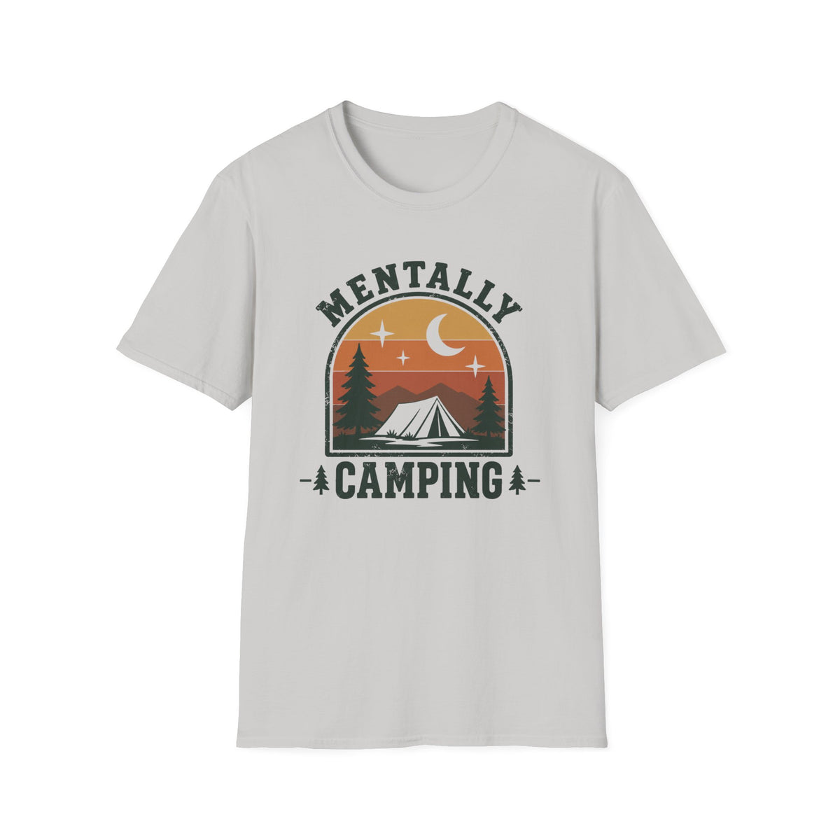 Mentally Camping T-Shirt