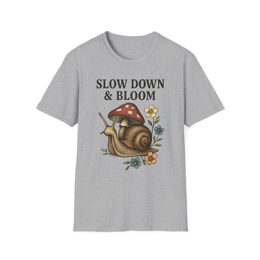 Snail Slow Down And Bloom T-Shirt